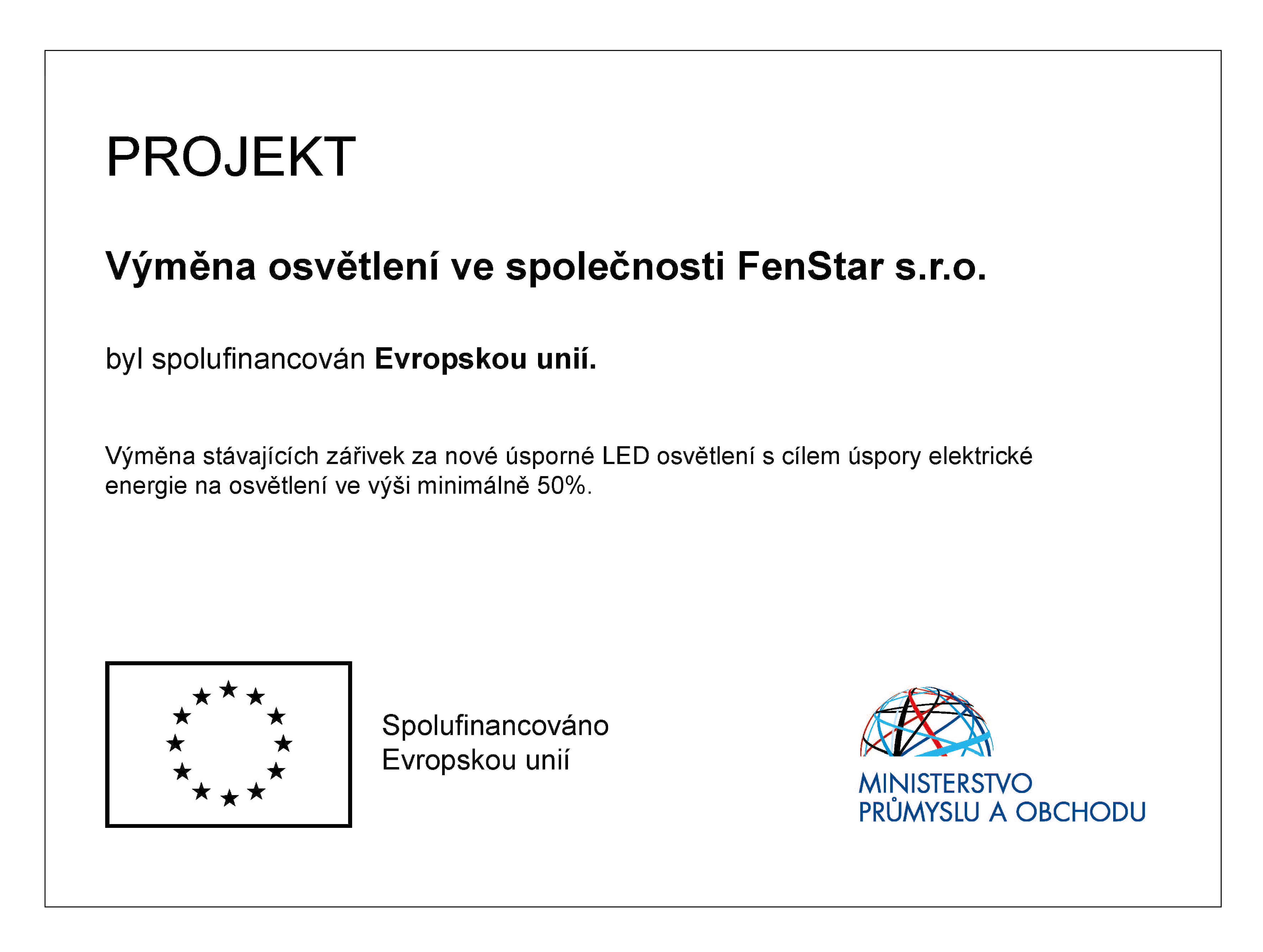 výměna osvětlení ve společnosti FenStar s.r.o.